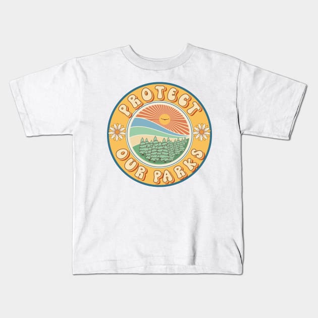 PROTECT OUR PARKS GROOVY STYLE Kids T-Shirt by HomeCoquette